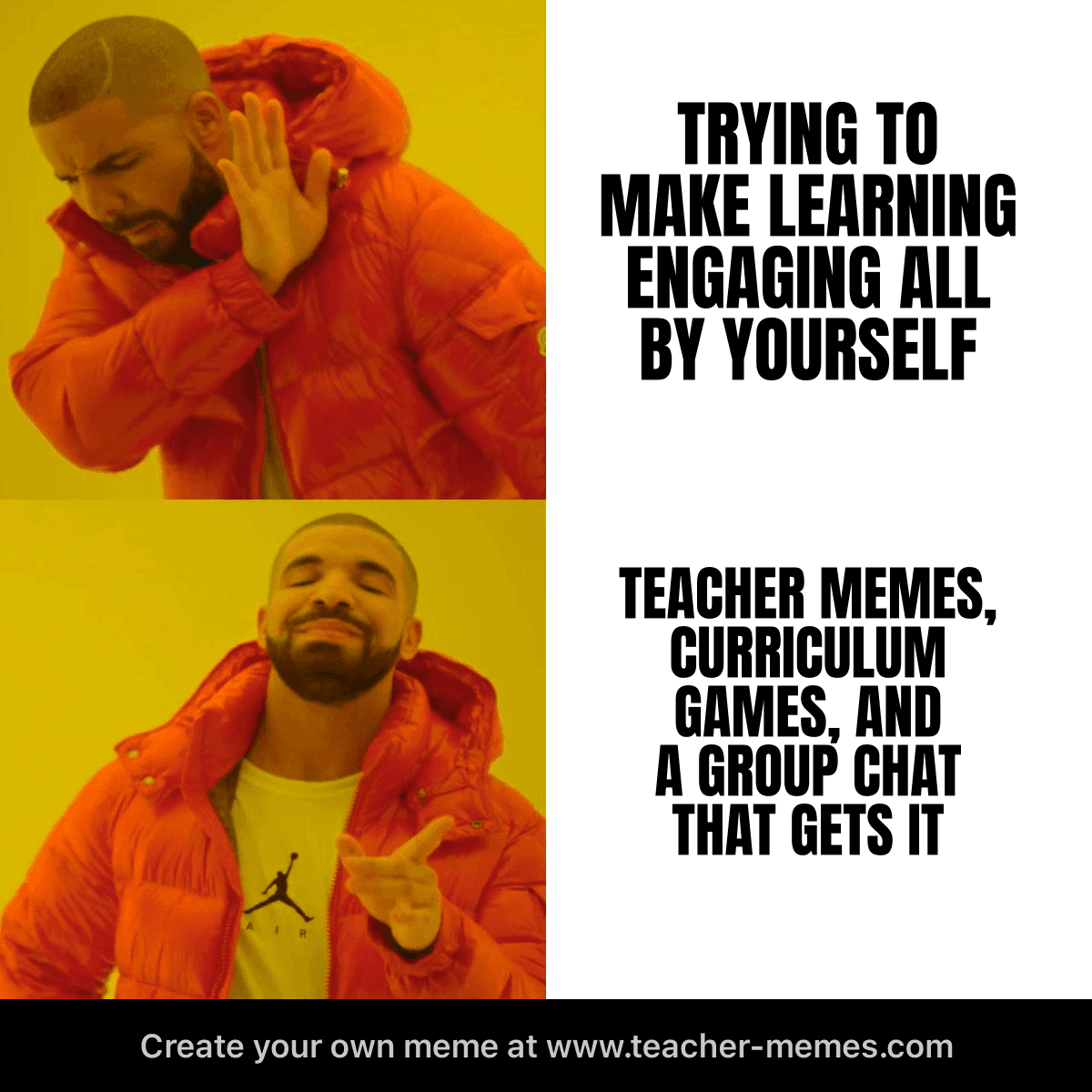 TRYING TO MAKE LEARNING ENGAGING ALL BY YOURSELF / TEACHER MEMES, CURRICULUM GAMES, AND A GROUP CHAT THAT GETS IT
