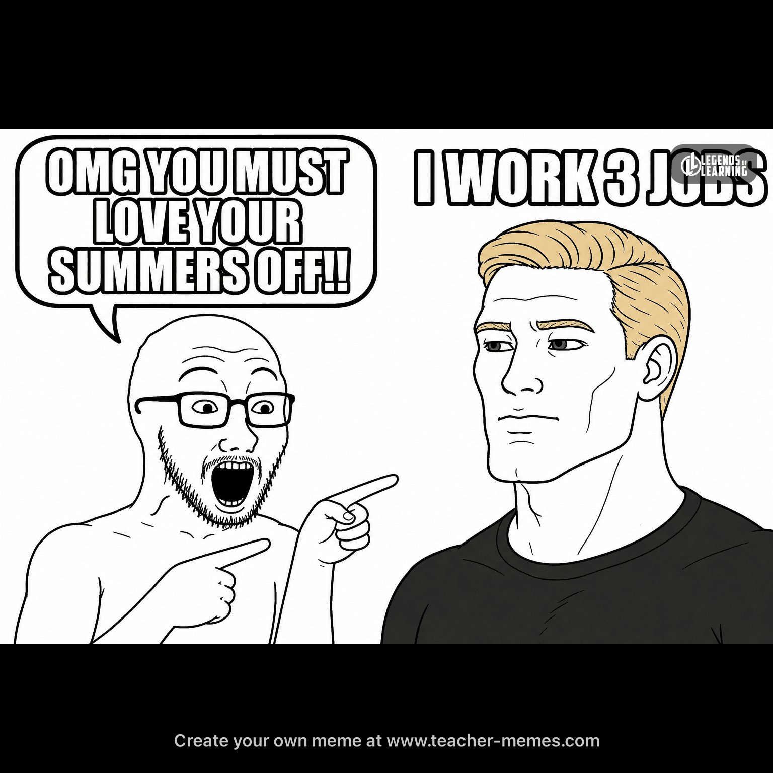 OMG YOU MUST LOVE YOUR SUMMERS OFF!! / I WORK 3 JOBS
